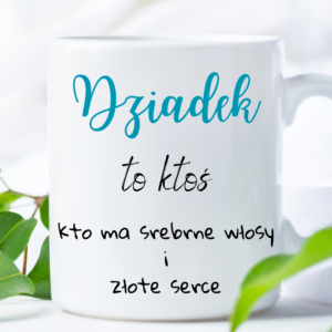 Kubek dla Dziadka